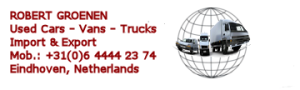 Robert Groenen Buy Used Cars - Vans - Trucks. Import & Export